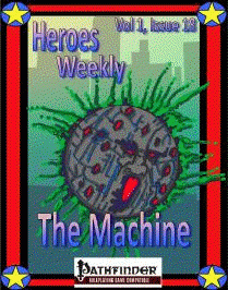 Heroes Weekly, Vol 1, Issue #18, The Machine