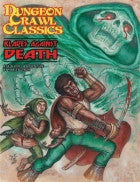 Dungeon Crawl Classics #74: Blades Against Death