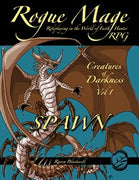 Rogue Mage Creatures of Darkness 1: Spawn