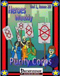 Heroes Weekly, Vol 1, Issue #20 Purity Corp.