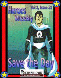 Heroes Weekly, Vol 1, Issue #21, Save the Day