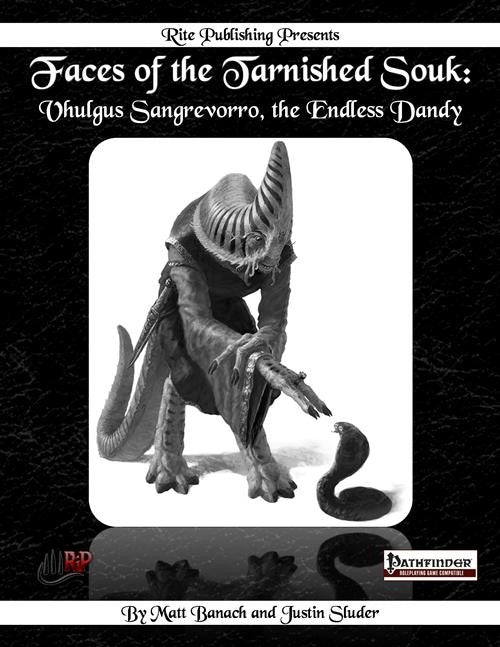 Faces of the Tarnished Souk: Vhulgus Sangrevorro, the Endless Dandy