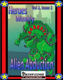Heroes Weekly, Vol 2, Issue #1, Alien Abduction