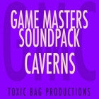 Game Masters Soundpack: Caverns