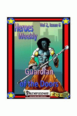 Heroes Weekly, Vol 2, Issue #6, Guardian of the Doors