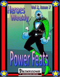 Heroes Weekly, Vol 2, Issue #7, Power Feats