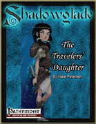 Shadowglade: The Travelers' Daughter