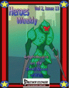 Heroes Weekly, Vol 2, Issue #13, Amphitheatre on the Thrall Moon of H'ell