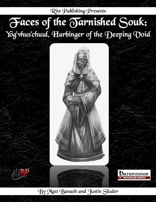 Faces of the Tarnished Souk: Yog'vhus'chuul, Harbinger of the Deeping Void
