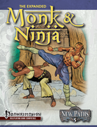 New Paths 5: Expanded Monk and Ninja