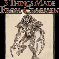#1 With a Bullet Point: 3 Things Made From Crabmen