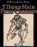 #1 With a Bullet Point: 3 Things Made From Crabmen