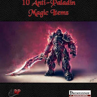 10 Anti-Paladin Magic Items