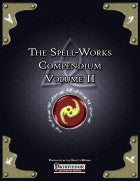 The Spell Works Compendium Volume II