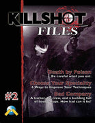 Killshot Files #2: Bad Company