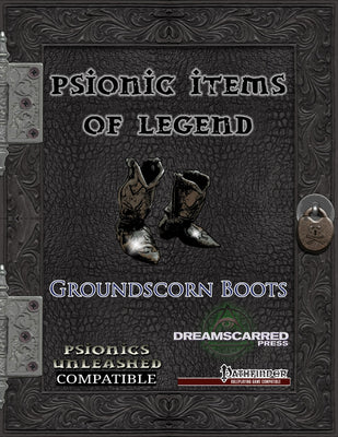 Psionic Items of Legend: Groundscorn Boots