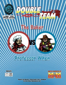 Double Team: The Baker VS Professor When