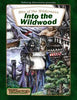 Bits of the Wilderness: Into the Wildwood
