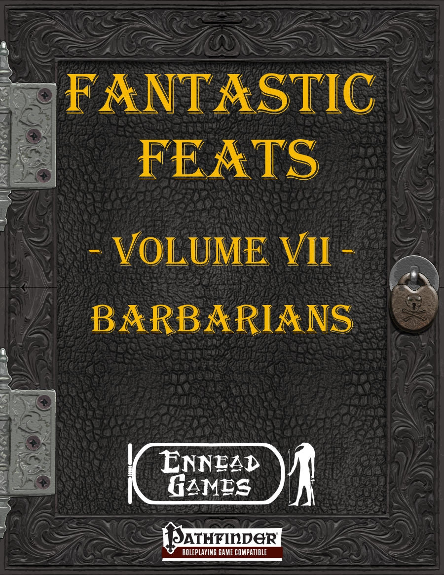 Fantastic Feats Volume 7 - Barbarians