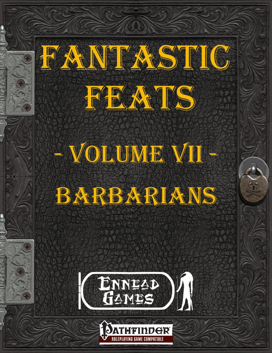Fantastic Feats Volume 7 - Barbarians