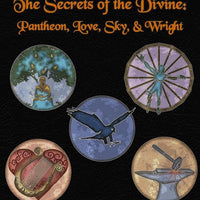 The Secrets of the Divine: Pantheon, Love, Sky, & Wright