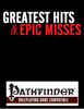 Greatest Hits & Epic Misses