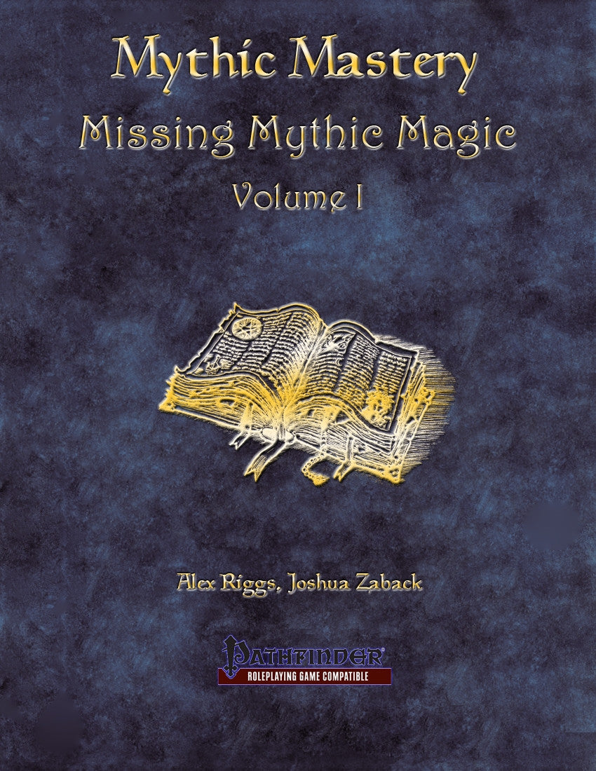 Mythic Mastery - Missing Mythic Magic Volume I