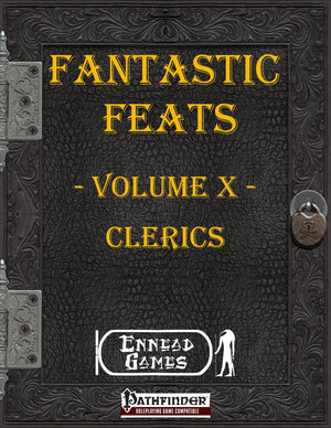 Fantastic Feats Volume 10 - Clerics