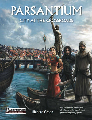 Parsantium: City at the Crossroads