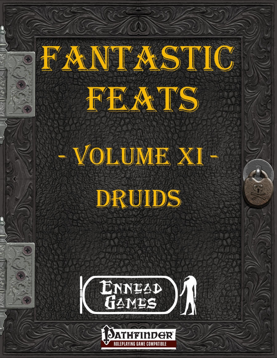 Fantastic Feats Volume 11 - Druids