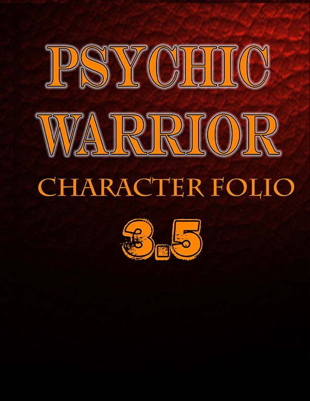 Psychic Warrior3.5 Character Folio
