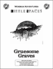 Little Spaces: Gruesome Graves