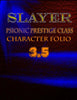 Slayer 3.5 Character Folio