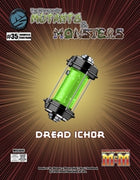 The Manual of Mutants & Monsters: Dread Ichor