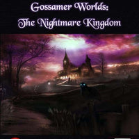 Gossamer Worlds: The Nightmare Kingdom