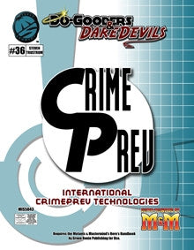 Do-Gooders & Daredevils: International CrimePrev Technologies