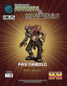 The Manual of Mutants & Monsters: Fay'nabolg