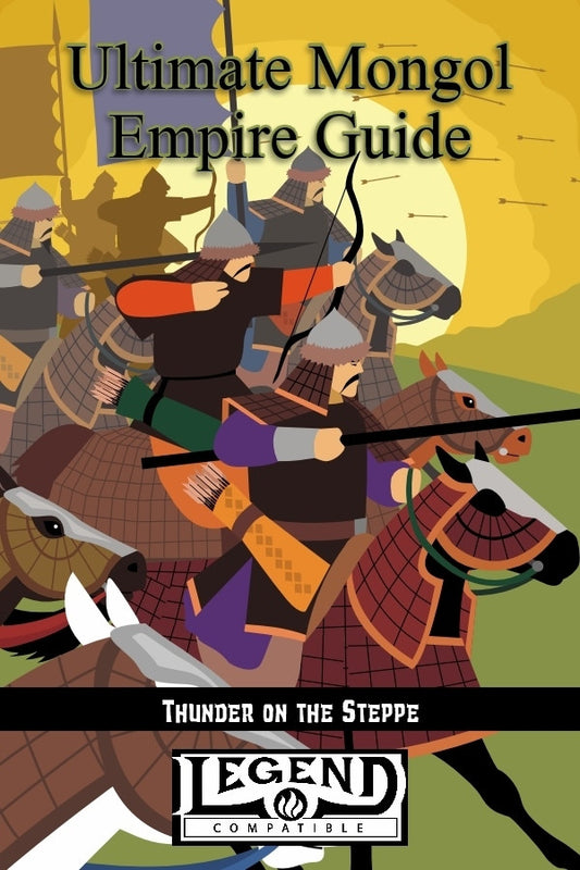 Ultimate Mongol Empire Guide (Legend)