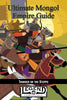 Ultimate Mongol Empire Guide (Legend)