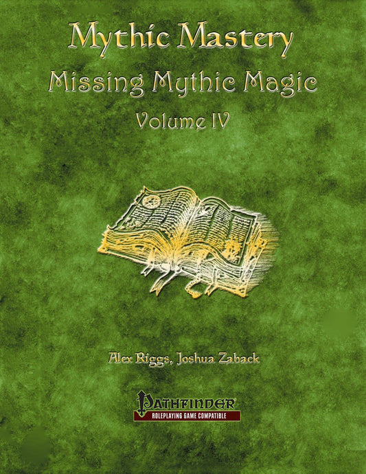 Mythic Mastery - Missing Mythic Magic Volume IV