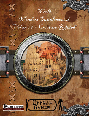 World Wonders Supplement 6 - Creature Related Wonders