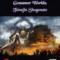 Gossamer Worlds: Tetsujin Shogunate