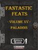 Fantastic Feats Volume 15 - Paladins