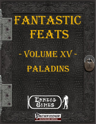 Fantastic Feats Volume 15 - Paladins