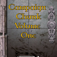 Campaign Chunks - Volume 1