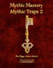 Mythic Mastery - Mythic Traps 2