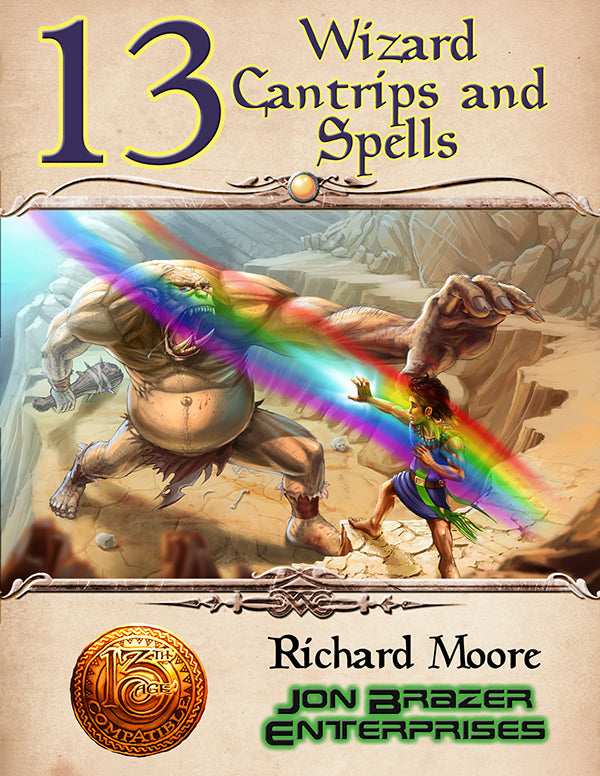 13 Wizard Cantrips and Spells (13th Age Compatible) PDF