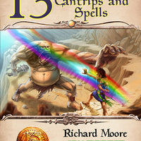 13 Wizard Cantrips and Spells (13th Age Compatible) PDF