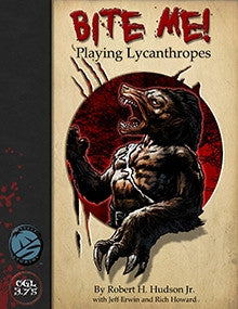 Bite Me! Playing Lycanthropes