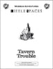 Little Spaces: Tavern Trouble
